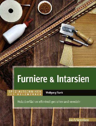 Furniere & Intarsien - Buch - Alles über die Welt der Furniere